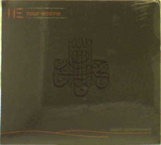 Cover for Nour-eddine · Desert Contemporain (CD) (2011)