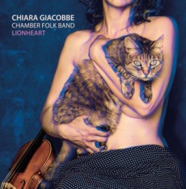 Cover for Chiara Chamber Folk Band Giacobbe · Lionheart (CD) (2017)