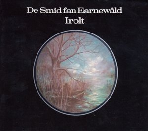 Cover for Irolt · De Smid Fan Earnewald (CD) (2020)