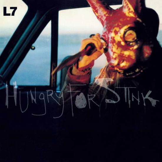 Cover for L7 · Hungry For Stink (LP) (2020)