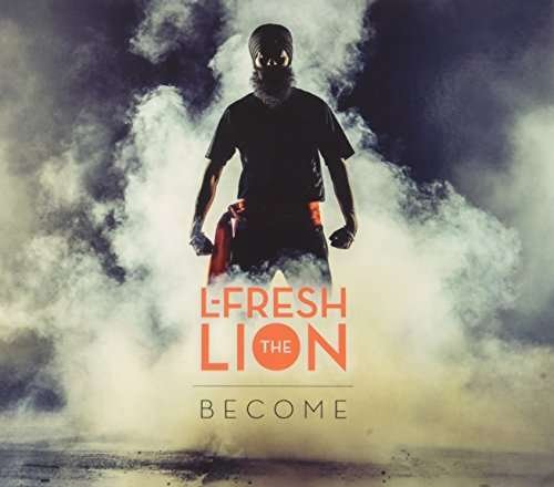 Cover for L-fresh the Lion · Become (CD) (2016)