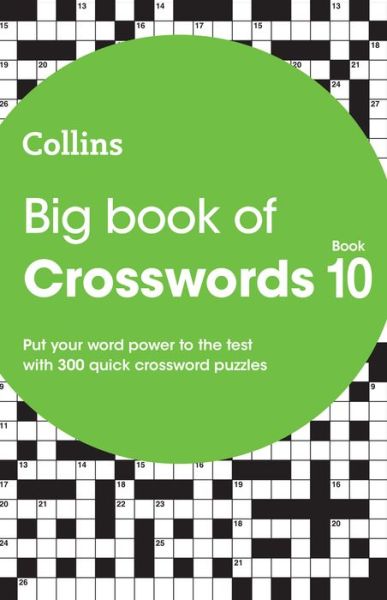 Cover for Collins Puzzles · Big Book of Crosswords 10: 300 Quick Crossword Puzzles - Collins Crosswords (Paperback Book) (2022)