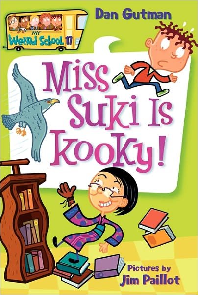 Cover for Dan Gutman · My Weird School #17: Miss Suki Is Kooky! - My Weird School (Paperback Book) (2007)