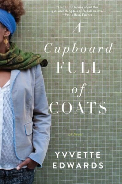 Cover for Yvvette Edwards · A Cupboard Full of Coats: a Novel (Paperback Bog) [Original edition] (2016)