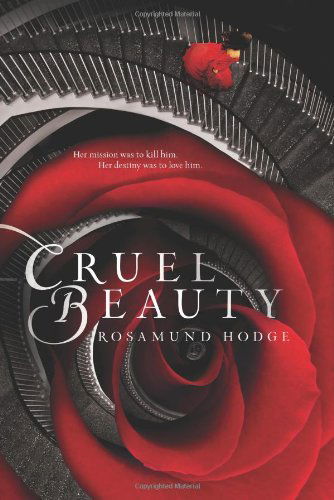 Cover for Rosamund Hodge · Cruel Beauty (Hardcover Book) (2014)