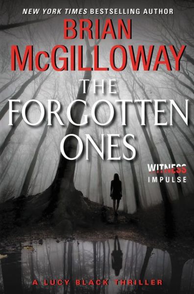 Cover for Brian McGilloway · The Forgotten Ones: A Lucy Black Thriller - Lucy Black Thrillers (Paperback Book) (2015)