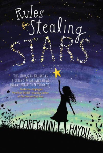 Cover for Corey Ann Haydu · Rules for Stealing Stars (Paperback Book) (2017)