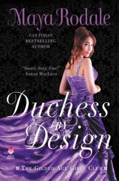 Cover for Maya Rodale · Duchess by Design The Gilded Age Girls Club (Hardcover Book) (2018)