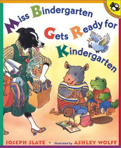 Cover for Joseph Slate · Miss Bindergarten Gets Ready for Kindergarten (Paperback Book) [Reprint edition] (2001)