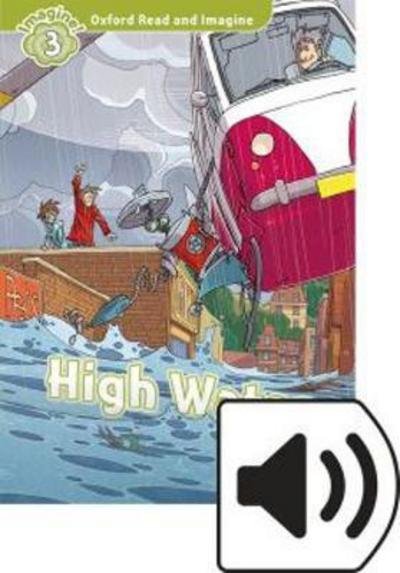 Cover for Paul Shipton · Oxford Read and Imagine: Level 3: High Water Audio Pack - Oxford Read and Imagine (Bog) (2016)