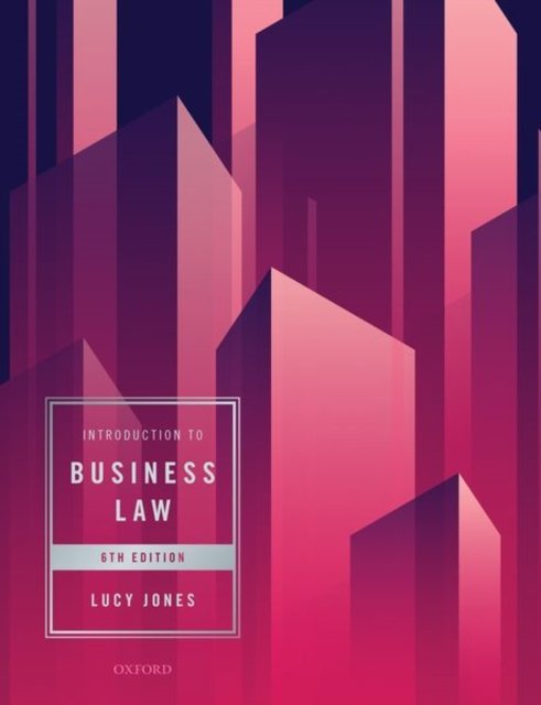 Introduction to Business Law 6e Paperbac - Lucy Jones - Boeken - OXFORD HIGHER EDUCATION - 9780198868736 - 1 maart 2025