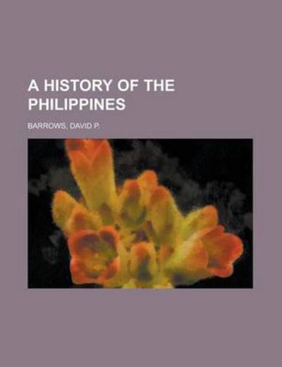 Cover for Barrows · A History of the Philippines (Book)