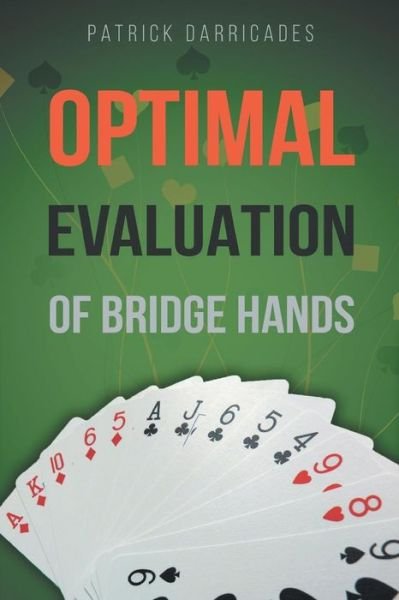 Cover for Patrick Darricades · Super Accuracy: Optimal Hand Evaluation in Bridge (Paperback Book) (2018)