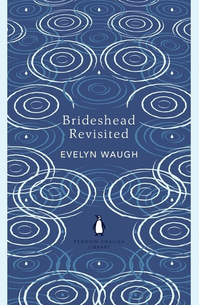 Cover for Evelyn Waugh · Brideshead Revisited: The Sacred and Profane Memories of Captain Charles Ryder - The Penguin English Library (Taschenbuch) (2020)