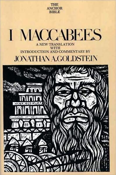 Cover for Jonathan Goldstein · I Maccabees - Anchor Bible Commentary (YUP) (Hardcover Book) (1976)