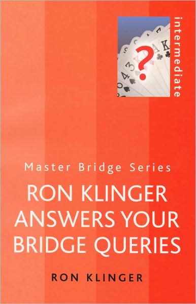 Cover for Ron Klinger · Ron Klinger Answers Your Bridge Queries - Master Bridge (Paperback Book) (2004)