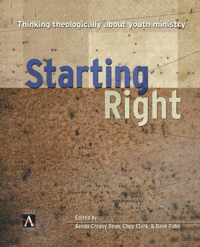 Starting Right: Thinking Theologically About Youth Ministry - YS Academic - Zondervan - Bøger - Zondervan - 9780310516736 - 7. juni 2013