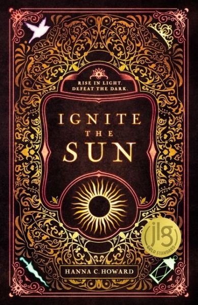 Cover for Hanna Howard · Ignite the Sun (Inbunden Bok) (2020)