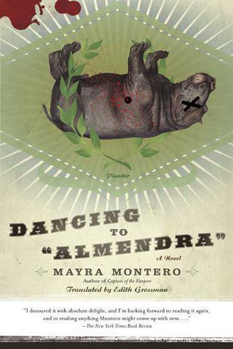 Cover for Mayra Montero · Dancing to &quot;Almendra&quot;: a Novel (Paperback Book) [1st edition] (2007)