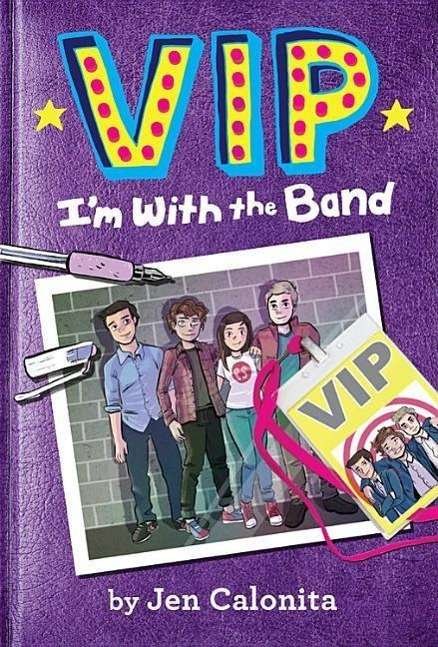 Cover for Jen Calonita · VIP: I'm With the Band - VIP (Pocketbok) (2016)