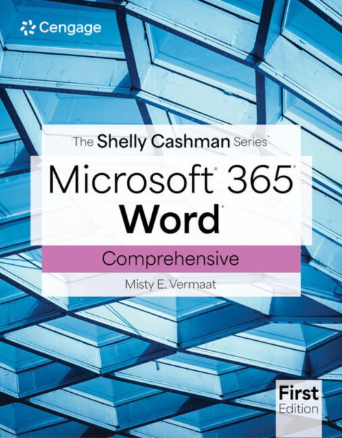 Cover for Vermaat, Misty (Purdue University Calumet) · The Shelly Cashman Series? Microsoft? Office 365? &amp; Word? Comprehensive (Taschenbuch) [New edition] (2024)