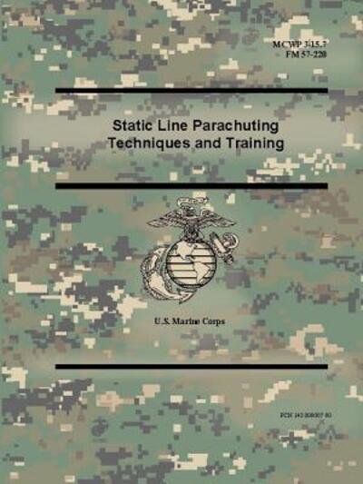 Cover for U.S. Marine Corps · Static Line Parachuting Techniques and Training , (Paperback Bog) (2018)