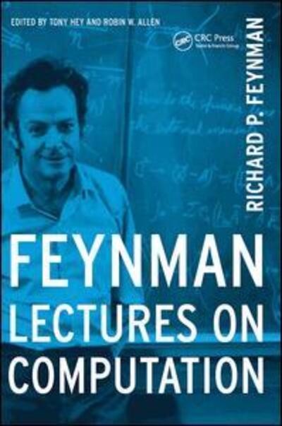 Cover for Richard P. Feynman · Feynman Lectures On Computation - Frontiers in Physics (Hardcover bog) (2019)