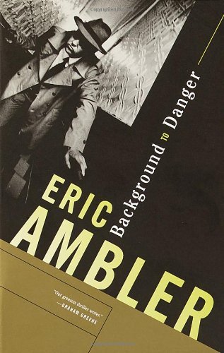 Cover for Eric Ambler · Background to Danger (Paperback Book) [Reprint edition] (2001)