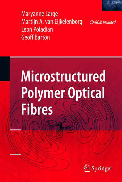 Cover for Maryanne Large · Microstructured Polymer Optical Fibres (Hardcover Book) [2008 edition] (2007)