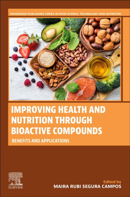 Improving Health and Nutrition through Bioactive Compounds: Benefits and Applications (Paperback Book) (2024)