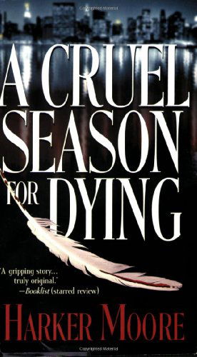 Cover for Harker Moore · A Cruel Season for Dying (Paperback Book) (2004)