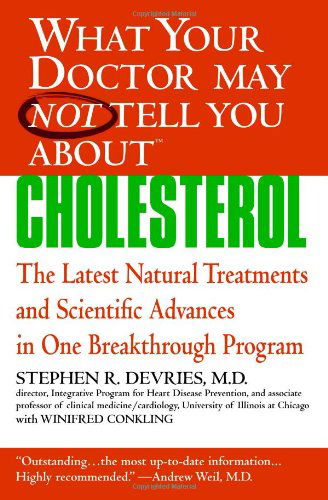 Cover for Stephen R. Devries · What Your Dr...Cholesterol - What Your Doctor May Not Tell You (Paperback Book) (2007)