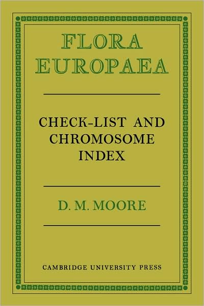 Cover for D M Moore · Flora Europaea Check-List and Chromosome Index - Flora Europaea (Paperback Book) (2009)