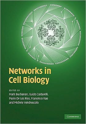 Cover for Mark Buchanan · Networks in Cell Biology (Hardcover Book) (2010)