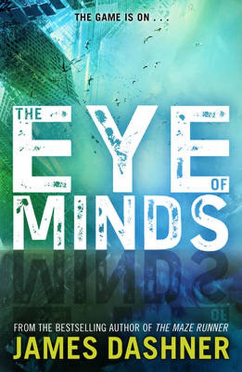 Cover for James Dashner · Mortality Doctrine: The Eye of Minds (Paperback Book) (2014)
