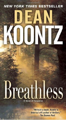 Cover for Dean Koontz · Breathless: a Novel of Suspense (Paperback Book) [First edition] (2010)