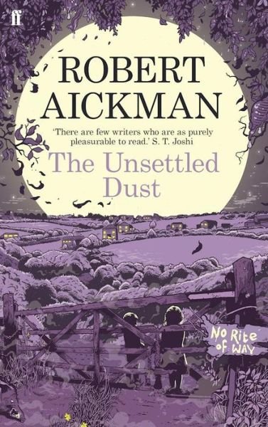 Cover for Robert Aickman · The Unsettled Dust (Pocketbok) [Main edition] (2014)