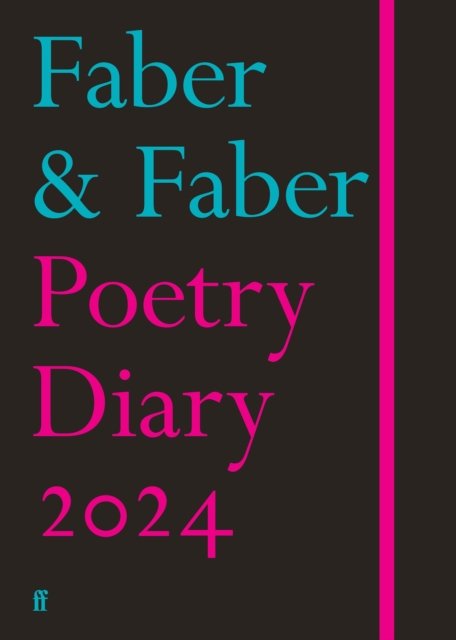 Cover for Various Poets · Faber Poetry Diary 2024 (Hardcover Book) [Main edition] (2023)