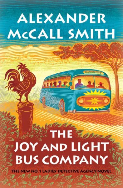 Cover for Alexander McCall Smith · The Joy and Light Bus Company : No. 1 Ladies' Detective Agency (Gebundenes Buch) (2021)