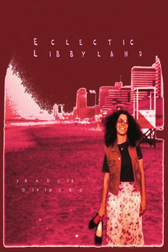 Cover for Francis Dipietro · Eclectic Libbyland (Paperback Book) (2003)