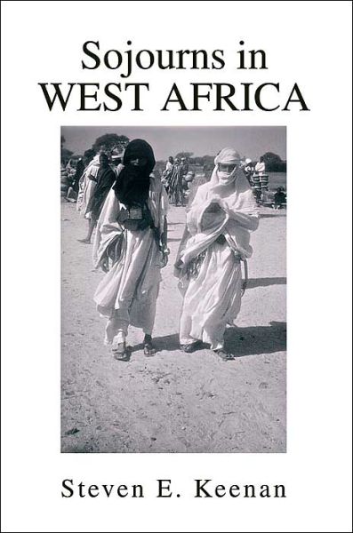 Cover for Steven Keenan · Sojourns in West Africa (Paperback Book) (2004)
