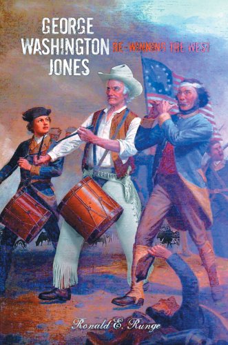 Cover for Ronald Runge · George Washington Jones: Re-winning of the West (Paperback Book) (2005)