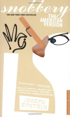 Cover for Joseph Epstein · Snobbery: the American Version (Paperback Bog) (2003)