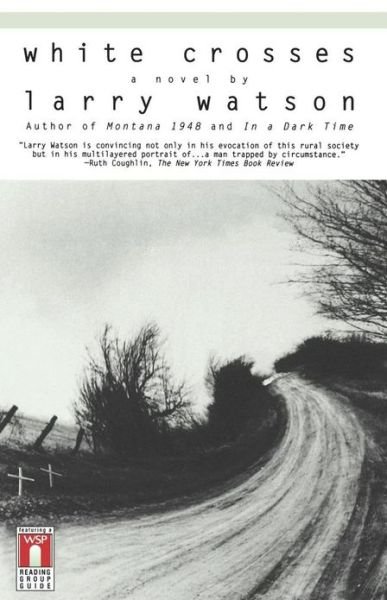 Cover for Larry Watson · White Crosses (Paperback Bog) (1998)
