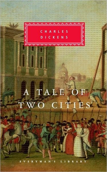Cover for Charles Dickens · A Tale of Two Cities (Everyman's Library) (Hardcover Book) (1993)