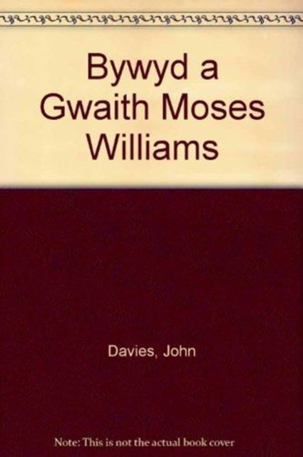 Cover for John Davies · Bywyd a Gwaith Moses Williams (Hardcover Book) (1937)