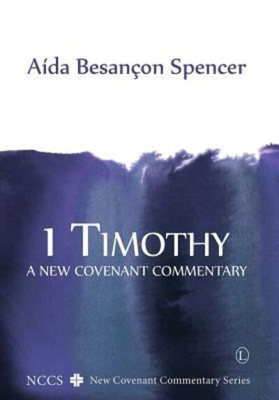 Cover for Aida Besancon Spencer · 1 Timothy (Pocketbok) (2014)