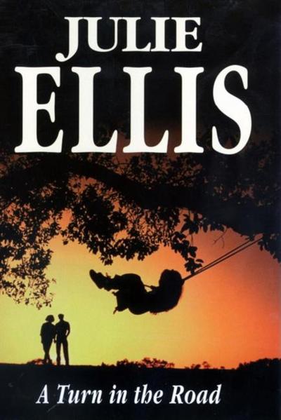 Cover for Julie Ellis · A Turn in the Road (Severn House Large Print) (Hardcover Book) [Large Type / Large Print edition] (2004)