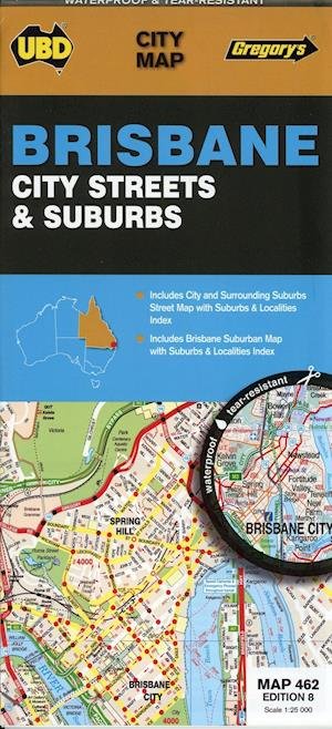 Cover for UBD Gregory's · Brisbane City Streets &amp; Suburbs Map 462 8th ed (waterproof) (Map) (2018)