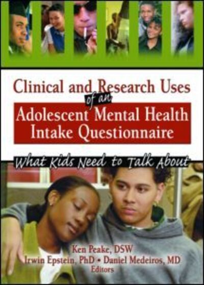 Cover for Irwin Epstein · Clinical and Research Uses of an Adolescent Mental Health Intake Questionnaire: What Kids Need to Talk About (Hardcover Book) (2005)